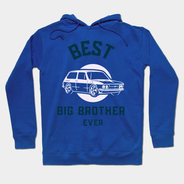 Best Big Brother Ever Hoodie by Brenda Mathes